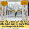 15 Top Tourist Attractions, Sightseeing and Things to do in Abu Dhabi