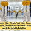 15 Top Tourist Attractions, Sightseeing and Things to do in Abu Dhabi