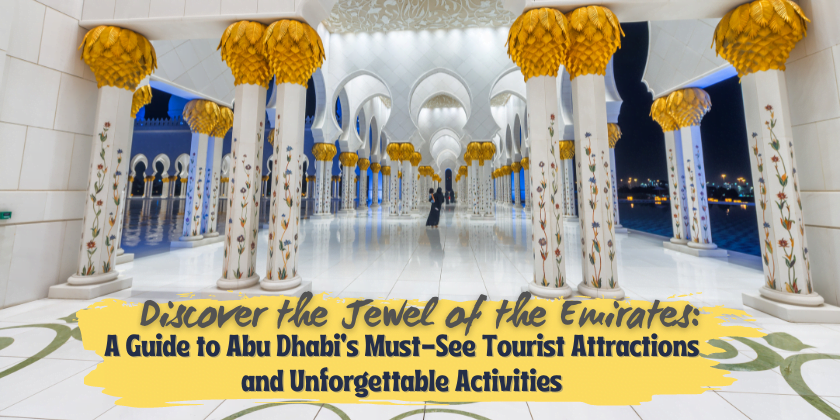 15 Top Tourist Attractions, Sightseeing and Things to do in Abu Dhabi